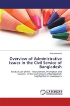 Rifat Mahmud - Overview of Administrative Issues in the Civil Service of Bangladesh