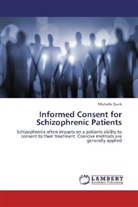 Michelle Quirk - Informed Consent for Schizophrenic Patients