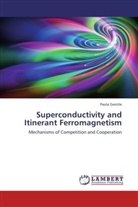 Paola Gentile - Superconductivity and Itinerant Ferromagnetism