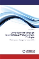 Belay Addise - Development through International Volunteers in Ethiopia