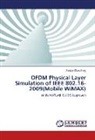 Sanjay Chaudhary - OFDM Physical Layer Simulation of IEEE 802.16-2009(Mobile WiMAX)