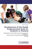 Jeranoun Thassri - Development of the Health Empowerment Scale for Students in Thailand