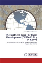Kenneth Onsate Nyangena - The District Focus For Rural Development(DFRD) Policy In Kenya