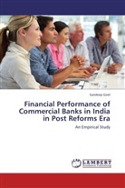 Sandeep Goel - Financial Performance of Commercial Banks in India in Post Reforms Era
