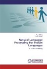 P Antony, P J Antony, P. J. Antony, K P Soman, K. P. Soman - Natural Language Processing For Indian Languages