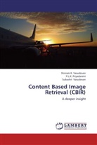 P L Priyadarsini, P L K Priyadarsini, P. L. K. Priyadarsini, Vasudevan, Shriram Vasudevan, Shriram K Vasudevan... - Content Based Image Retrieval (CBIR)