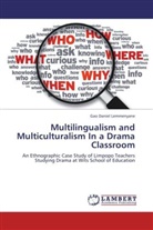 Gao Daniel Lemmenyane - Multilingualism and Multiculturalism In a Drama Classroom