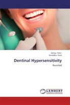 Adity Patel, Aditya Patel, Shraddha Patel - Dentinal Hypersensitivity