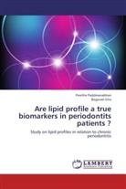 Bagavad Gita, Preeth Paddmanabhan, Preethe Paddmanabhan - Are lipid profile a true biomarkers in periodontits patients ?