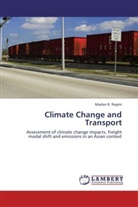 Madan B Regmi, Madan B. Regmi - Climate Change and Transport
