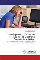 Justice Emuoyibofarhe, Adebay Omotosho, Adebayo Omotosho - Development of a Secure Intelligent Electronic Prescription System