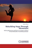 Dahlia Silberg - Rebuilding Hope Through Movement