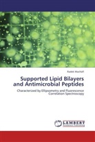 Radek Machá¿, Radek Machán - Supported Lipid Bilayers and Antimicrobial Peptides