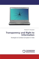 Pankaj K P Shreyaskar, Pankaj K. P. Shreyaskar - Transparency and Right to Information