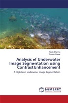 Paresh Rawat, Neet Sharma, Neetu Sharma - Analysis of Underwater Image Segmentation using Contrast Enhancement