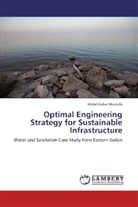 Abdel Gabar Mustafa - Optimal Engineering Strategy for Sustainable Infrastructure