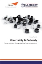Evgeny Kuzmin - Uncertainty & Certainty