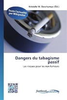 Kristelle M. Deschamps, Kristell M Deschamps - Dangers du tabagisme passif