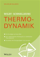 Wilhelm Kulisch - Wiley-Schnellkurs Thermodynamik
