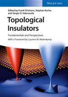 Laurens W. Molenkamp, Frank Ortmann, Stephan Roche, Sergio O. Valenzuela, Sergio O Valenzuela, Frank Ortmann... - Topological Insulators