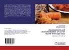 Vijay Prakas Ghubade, Vijay Prakash Ghubade, Kamles Prasad, Kamlesh Prasad, Kau Prasad, Kaushal Kishor Prasad - Development and characterization of carrot based beverage base