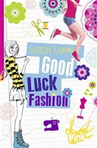 Usch Luhn - Good Luck Fashion