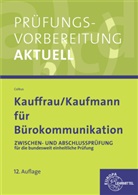 Gerhard Colbus - Prüfungsvorbereitung aktuell für Kauffrau/Kaufmann für Bürokommunikation