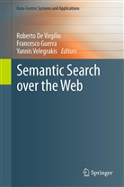 Roberto De Virgilio, Francesc Guerra, Francesco Guerra, Yannis Velegrakis - Semantic Search over the Web