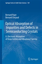Bernard Clerjaud, Bernar Pajot, Bernard Pajot - Optical Absorption of Impurities and Defects in Semiconducting Crystals