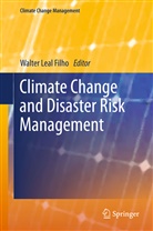 Walte Leal Filho, Walter Leal Filho - Climate Change and Disaster Risk Management