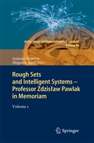Andrze Skowron, Andrzej Skowron, Suraj, Suraj, Zbigniew Suraj - Rough Sets and Intelligent Systems - Professor Zdzislaw Pawlak in Memoriam