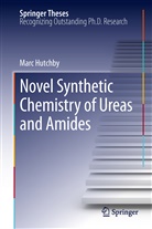 Marc Hutchby - Novel Synthetic Chemistry of Ureas and Amides