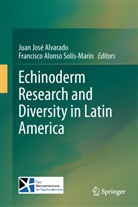Alonso Solis-Marin, Alonso Solis-Marin, Juan José Alvarado, Jua José Alvarado, Juan José Alvarado, Francisco Alonso Solis-Marin - Echinoderm Research and Diversity in Latin America