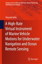 Chrystel Gelin - A High-Rate Virtual Instrument of Marine Vehicle Motions for Underwater Navigation and Ocean Remote Sensing