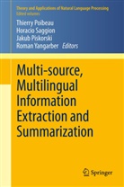 Jakub Piskorski, Jakub Piskorski et al, Thierry Poibeau, Horaci Saggion, Horacio Saggion, Roman Yangarber - Multi-source, Multilingual Information Extraction and Summarization