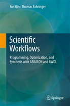 Thomas Fahringer, Ju Qin, Jun Qin - Scientific Workflows