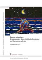 An Acuña Trabazo, Ana Acuña Trabazo - Letras nómades - Experiencias da mobilidade feminina na literatura galega