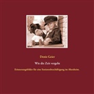 Denis Geier - Wie die Zeit vergeht