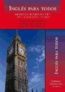 Natalia Álvarez Rodríguez, Ezequiel Carretero Rivero, Martirio Jódar Rodríguez - Inglés para todos : gramática, 516 ejercicios tipo test y diálogos en Londres