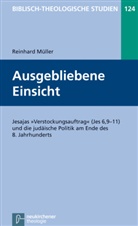 Reinhard Müller, Jörg Frey, Friedhelm Hartenstein, Bernd Janowski, Matthias Konradt, Reinhard Müller... - Ausgebliebene Einsicht