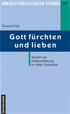Thomas Pola, Friedhelm Hartenstein, Bernd Janowski u a, Thomas Pola, Reihe he, Thomas Vorwort von Pola - Gott fürchten und lieben
