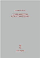 Eckard Lefèvre - Vom Römertum zum Ästhetizismus