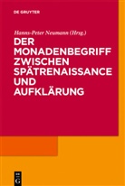 Hanns-Pete Neumann, Hanns-Peter Neumann - Der Monadenbegriff zwischen Spätrenaissance und Aufklärung
