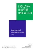 Volke Gerhardt, Volker Gerhardt, Nida-Rümelin, Nida-Rümelin, Julian Nida-Rümelin - Evolution in Natur und Kultur