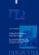 Olaf Schneider - Erzbischof Hinkmar und die Folgen