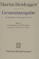 Martin Heidegger, Friedrich-Wilhelm von Herrmann - Gesamtausgabe - 45: Grundfragen der Philosophie. Ausgewählte "Probleme" der "Logik" (Wintersemester 1937/38)
