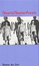 Hajo Kurzenberger, Annemarie Matzke - TheorieTheaterPraxis