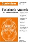 Jürgen K Mai, Jürgen K. Mai, Farhan Samandari, Farhang Samandari - Funktionelle Anatomie für Zahnmediziner