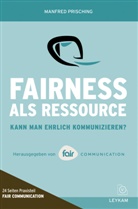 Manfred Prisching, FAIR COMMUNICATION - Fairness als Ressource