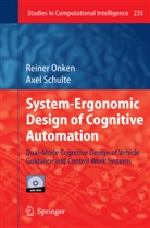 Reine Onken, Reiner Onken, Axel Schulte - System-Ergonomic Design of Cognitive Automation